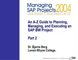 An A-Z Guide to Planning, Managing, and Executing an SAP BW Project Part 2