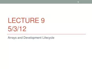Lecture 9 5/3/12