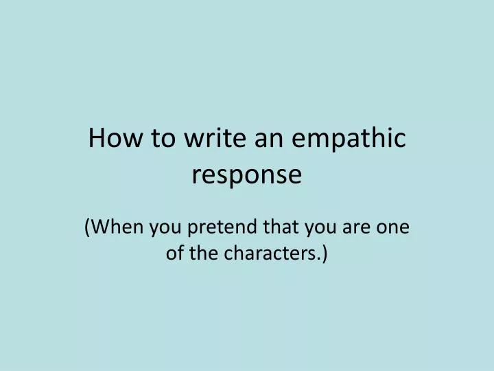 how to write an empathic response
