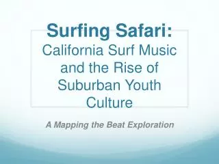 Surfing Safari: California Surf Music and the Rise of Suburban Youth Culture