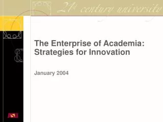 The Enterprise of Academia: Strategies for Innovation