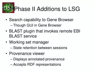 Phase II Additions to LSG