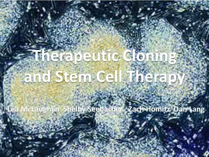 therapeutic cloning and stem cell therapy