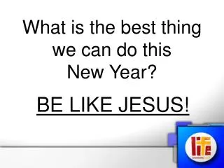 What is the best thing we can do this New Year?