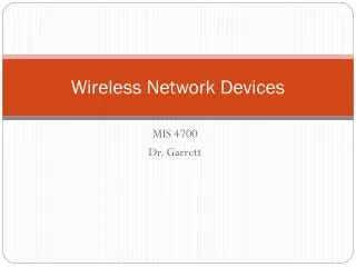 Wireless Network Devices