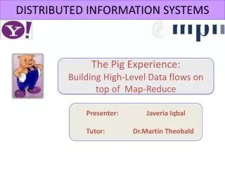The Pig Experience: Building High-Level Data flows on top of Map-Reduce