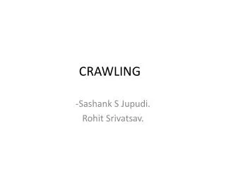 CRAWLING