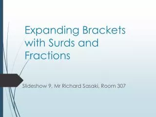 Expanding Brackets with Surds and Fractions