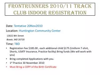 FRONTRUNNERS 2010/11 TRACK CLUB INDOOR REGISTRATION