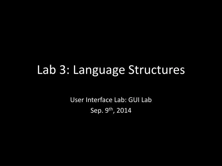 lab 3 language structures