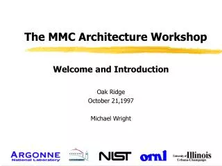 The MMC Architecture Workshop