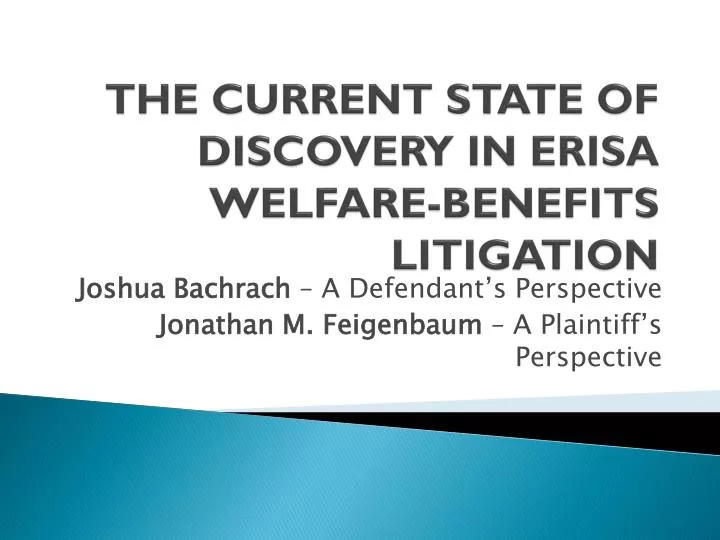 the current state of discovery in erisa welfare benefits litigation