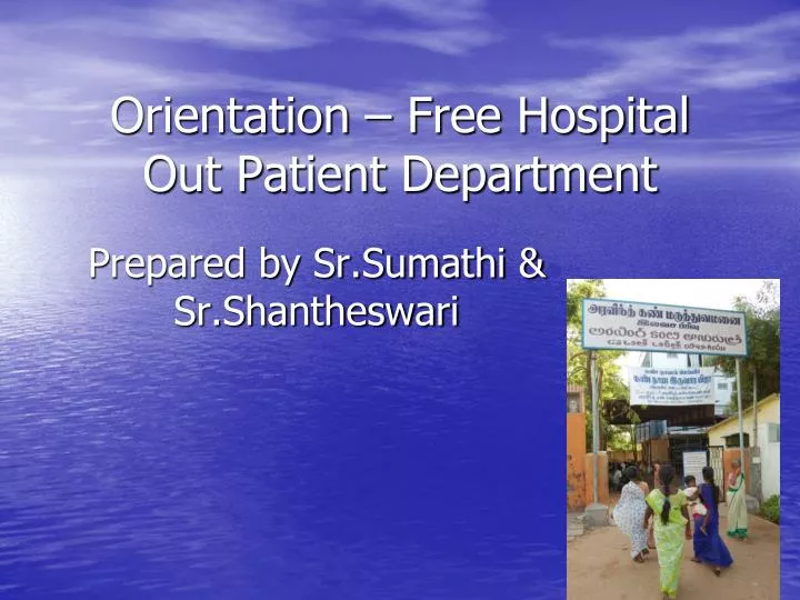 orientation free hospital out patient department