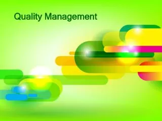 Quality Management