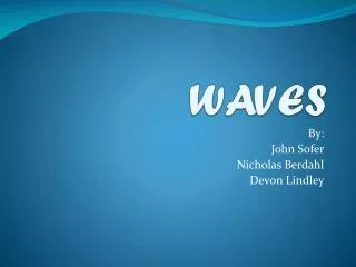 WAVES