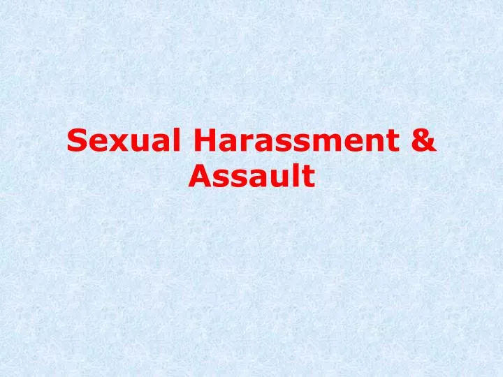sexual harassment assault