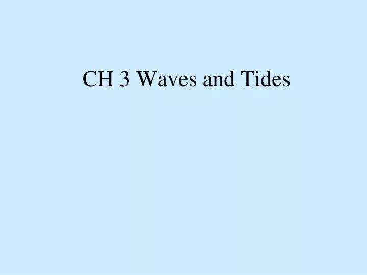 ch 3 waves and tides