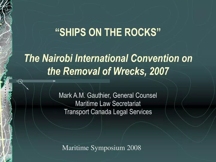 ships on the rocks the nairobi international convention on the removal of wrecks 2007