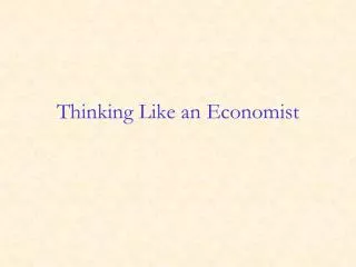 Thinking Like an Economist