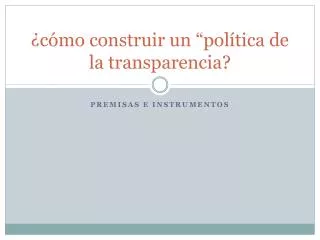 c mo construir un pol tica de la transparencia