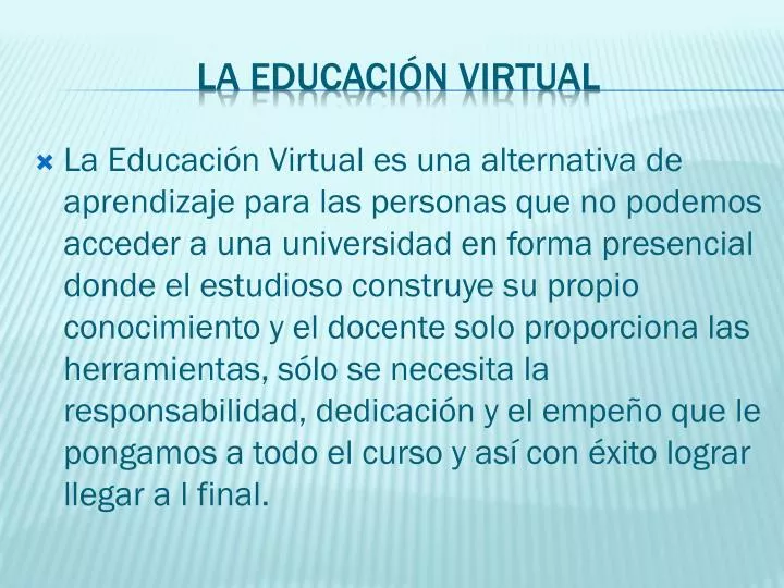 la educaci n virtual