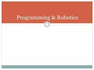 Programming &amp; Robotics