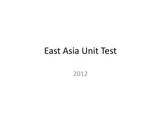 East Asia Unit Test