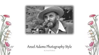 Ansel Adams Photography Style