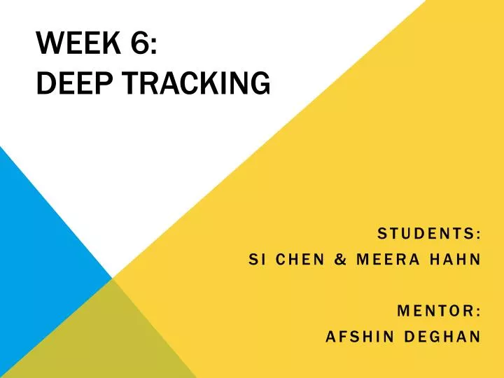 week 6 deep tracking