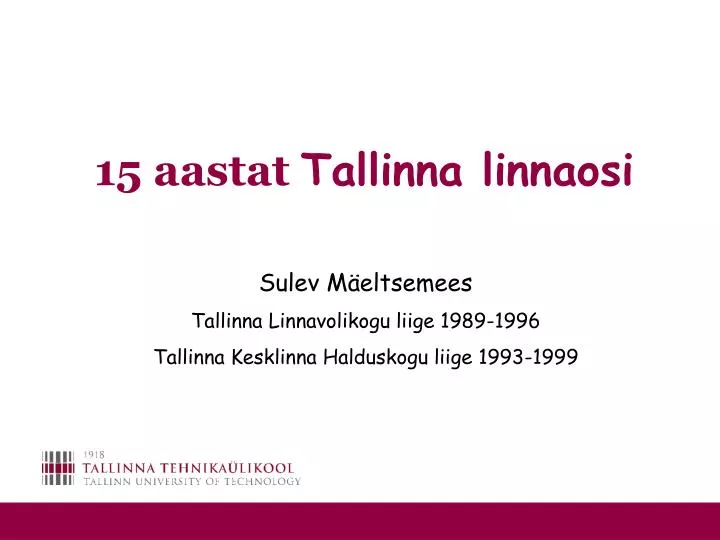 15 aastat tallinna linnaosi