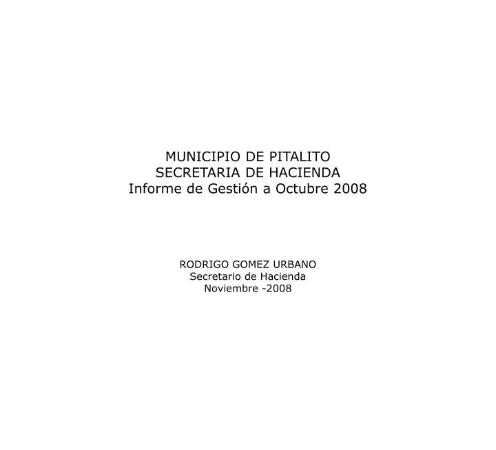 municipio de pitalito secretaria de hacienda informe de gesti n a octubre 2008
