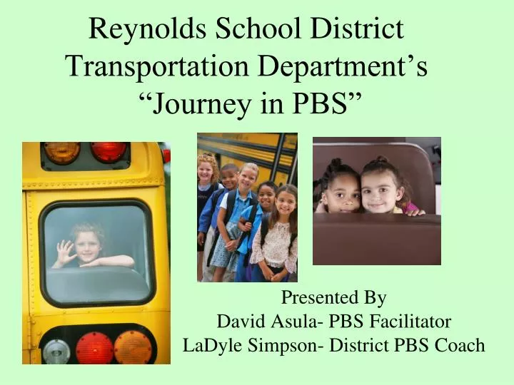 reynolds school district transportation department s journey in pbs
