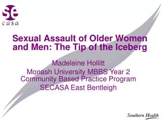 Sexual Assault of Older Women and Men: The Tip of the Iceberg