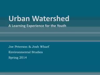 Urban Watershed A Learning Experience for the Youth