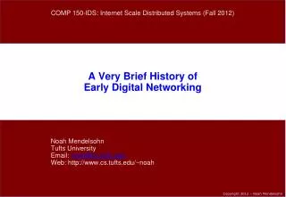 A Very Brief History of Early Digital Networking