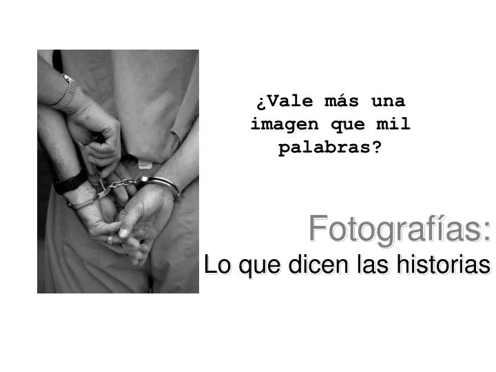 fotograf as lo que dicen las historias