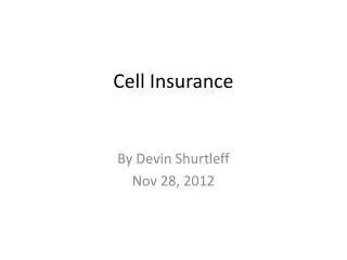 Cell Insurance