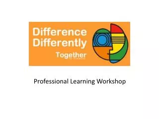 Professional Learning Workshop