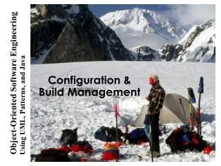Configuration &amp; Build Management