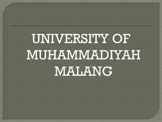 UNIVERSITY OF MUHAMMADIYAH MALANG