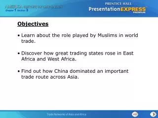 Learn about the role played by Muslims in world trade.