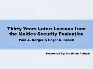 Thirty Years Later: Lessons from the Multics Security Evaluation