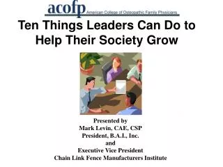 Ten Things Leaders Can Do to Help Their Society Grow