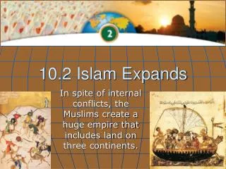 10.2 Islam Expands