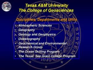 Texas A&amp;M University The College of Geosciences