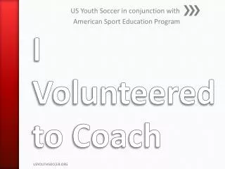I Volunteered to Coach