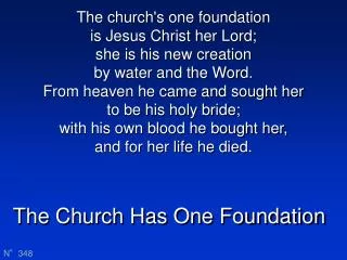 The Church Has One Foundation