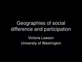 Geographies of social difference and participation