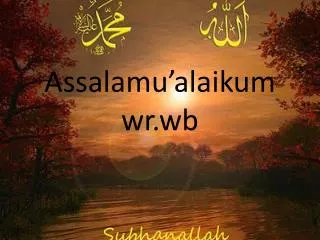 assalamu alaikum wr wb