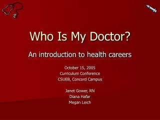 Who Is My Doctor?
